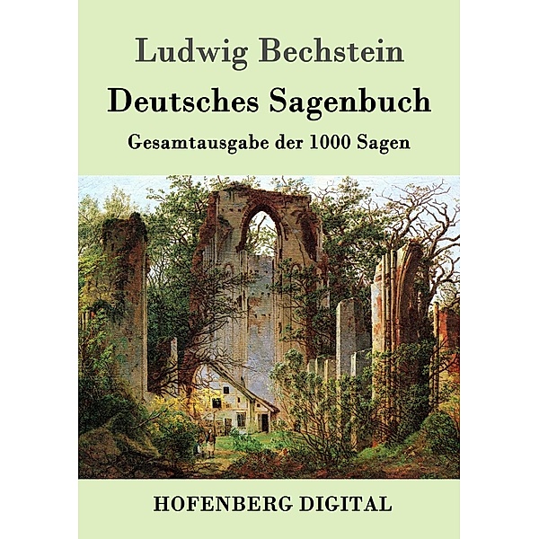 Deutsches Sagenbuch, Ludwig Bechstein