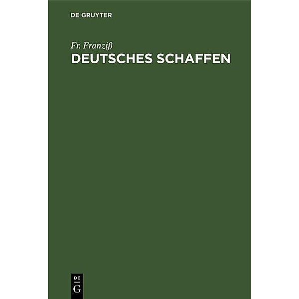 Deutsches Schaffen / Jahrbuch des Dokumentationsarchivs des österreichischen Widerstandes, Fr. Franziß