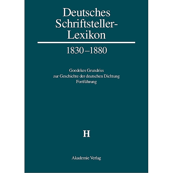 Deutsches Schriftsteller-Lexikon 1830-1880: BAND III.2 H, Herbert Jacob