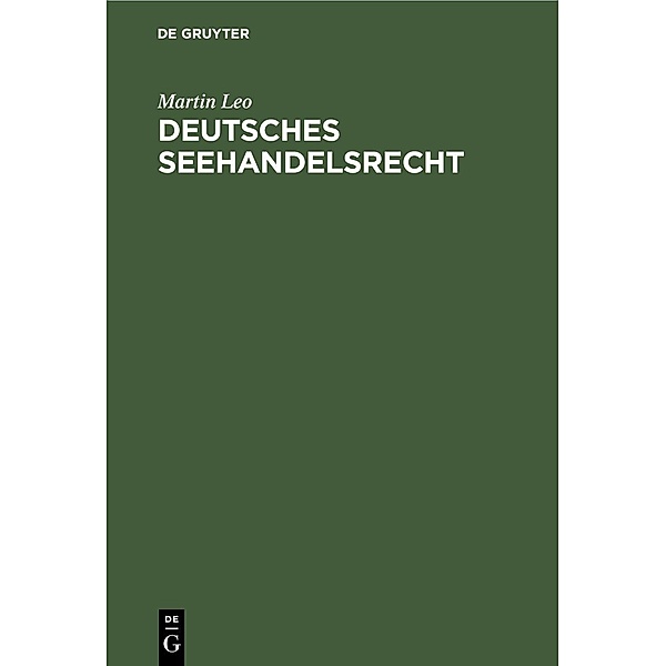 Deutsches Seehandelsrecht, Martin Leo