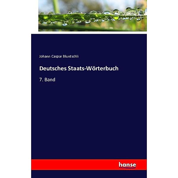 Deutsches Staats-Wörterbuch, Johann Caspar Bluntschli
