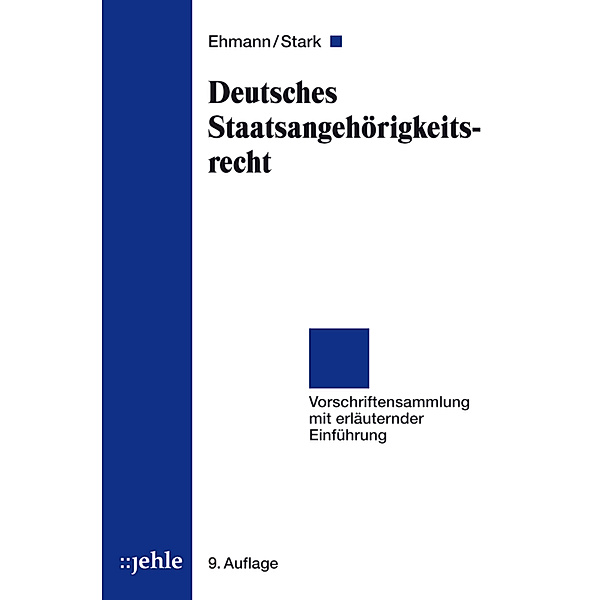 Deutsches Staatsangehörigkeitsrecht (StAG), Eugen Ehmann, Heinz Stark