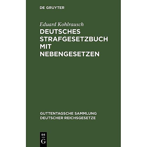 Deutsches Strafgesetzbuch mit Nebengesetzen, Eduard Kohlrausch