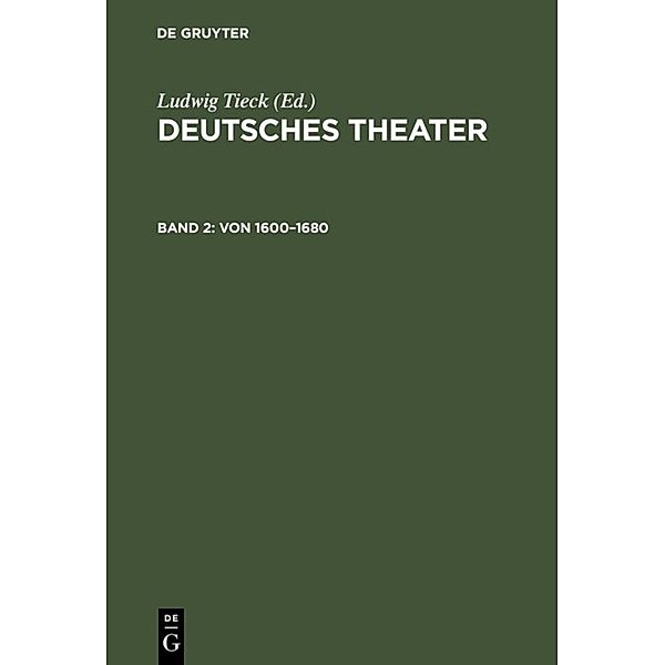 Deutsches Theater / Band 2 / Von 1600-1680