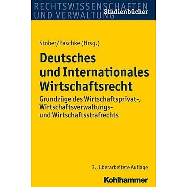 Deutsches und Internationales Wirtschaftsrecht, Klaus Bitterich, Stefan Bretthauer, Sven Eisenmenger, Marian Paschke, Rolf Stober