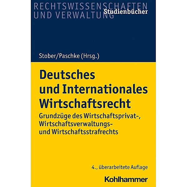 Deutsches und Internationales Wirtschaftsrecht, Stefan Bretthauer, Malte Mackensen, Verena Hoene, Sven Eisenmenger, Rainer Keller, Eckhardt Moltrecht, Marian Paschke, Alexander Schall, Wolfgang B. Schünemann, Jörg Terhechte, Achim Schunder