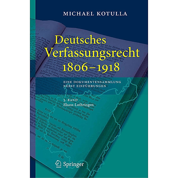 Deutsches Verfassungsrecht 1806 - 1918, Michael Kotulla