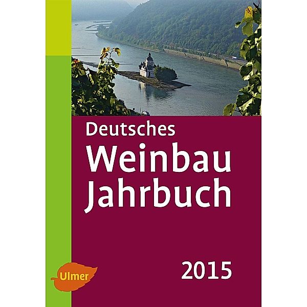 Deutsches Weinbaujahrbuch 2015, Hans-Reiner Schultz, Manfred Stoll