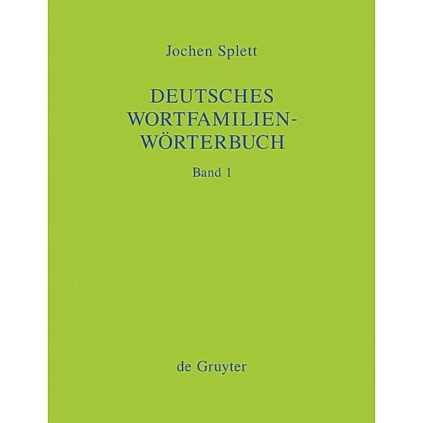 Deutsches Wortfamilienwörterbuch, Jochen Splett