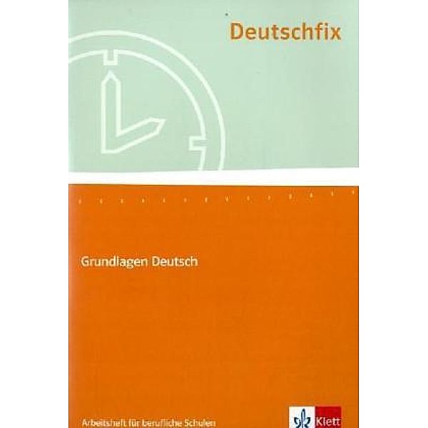 Deutschfix / Deutschfix. Grundlagen Deutsch