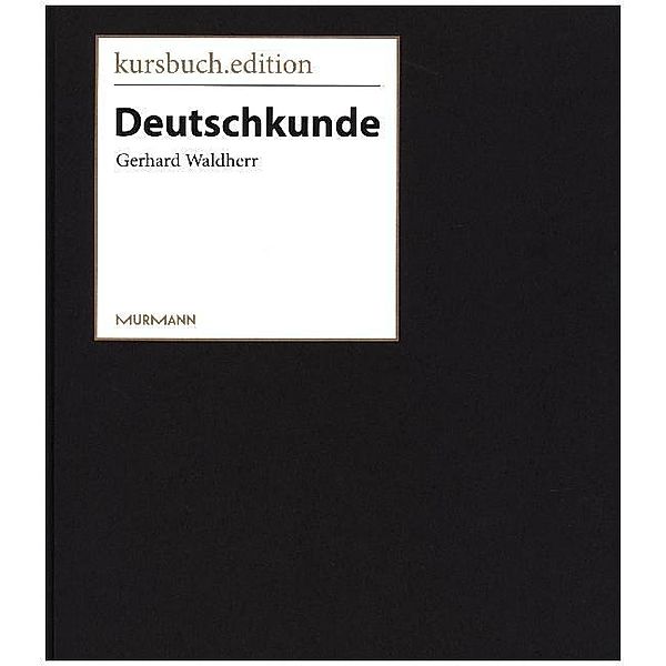 Deutschkunde, Gerhard Waldherr