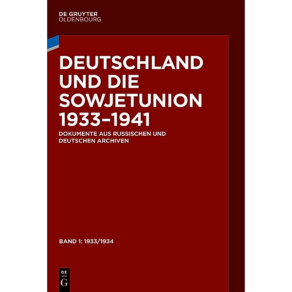 Deutschl. die Sowjetunion 1933/1941/2 Teilbde.
