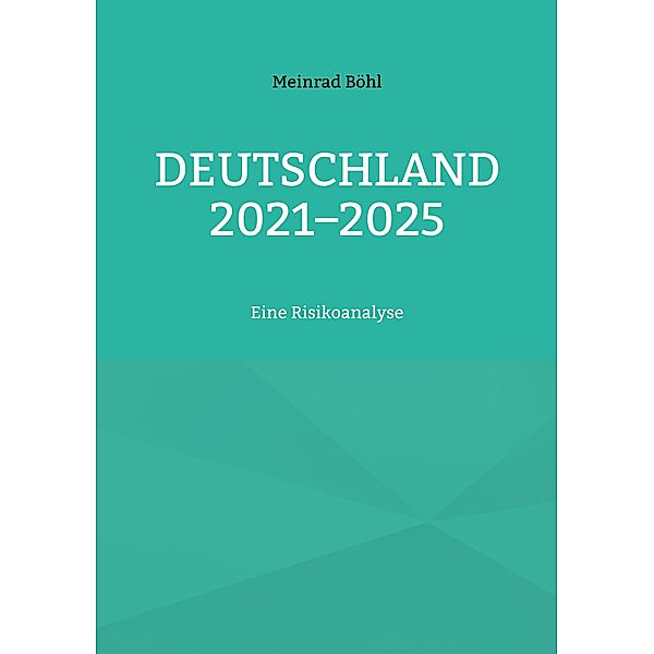 Deutschland 2021-2025, Meinrad Böhl
