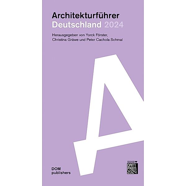 Deutschland 2024. Architekturführer, Peter Schmal