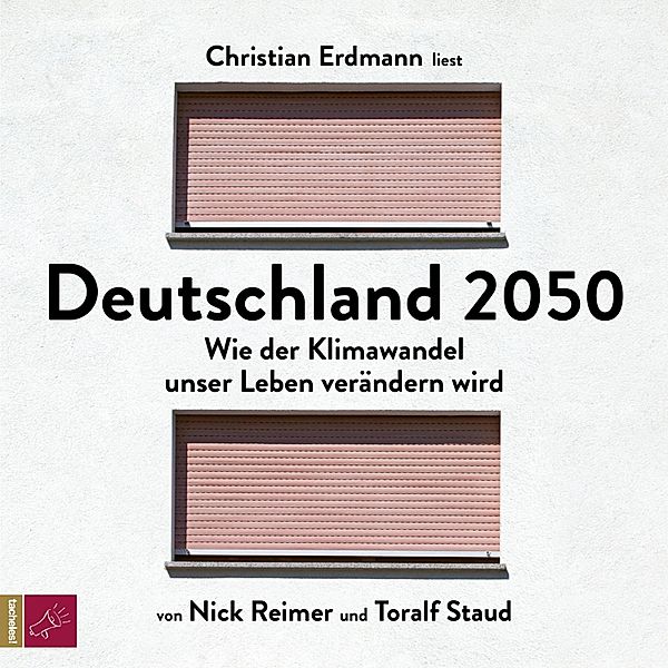 Deutschland 2050, Toralf Staud, Nick Reimer