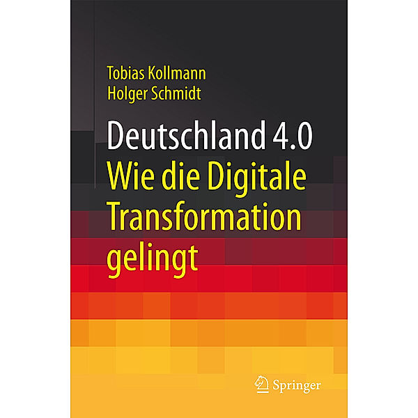 Deutschland 4.0, Tobias Kollmann, Holger Schmidt