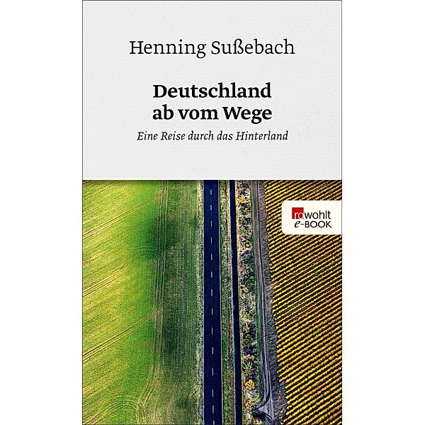 Deutschland ab vom Wege, Henning Sussebach