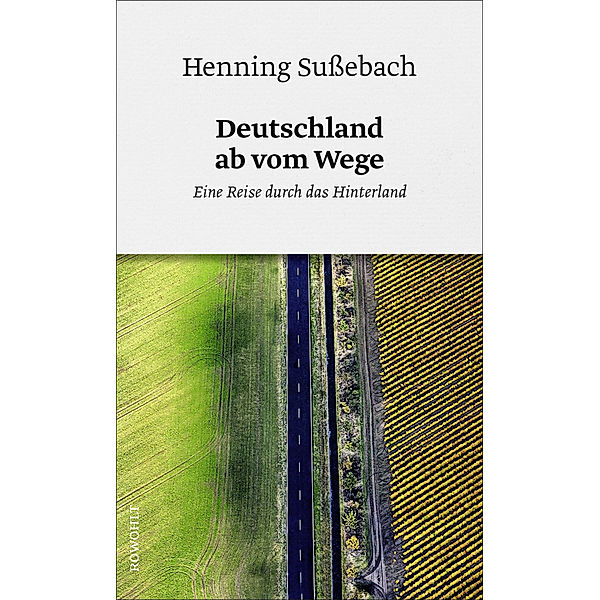 Deutschland ab vom Wege, Henning Sußebach