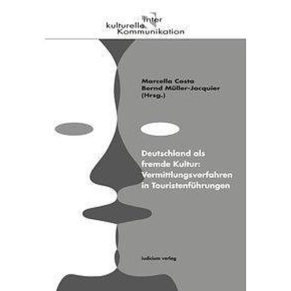 Deutschland als Fremde Kultur: Vermittlungsverfahren in Touristenführungen