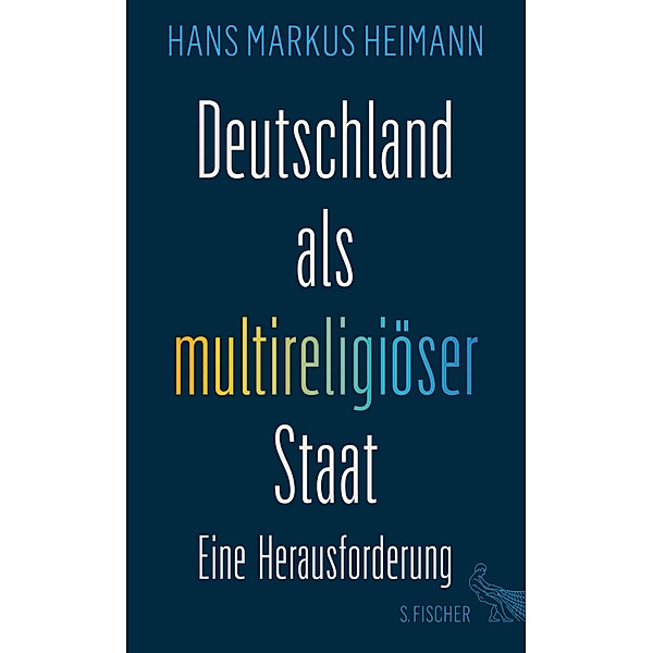 Deutschland als multireligiöser Staat - eine Herausforderung, Hans Markus Heimann