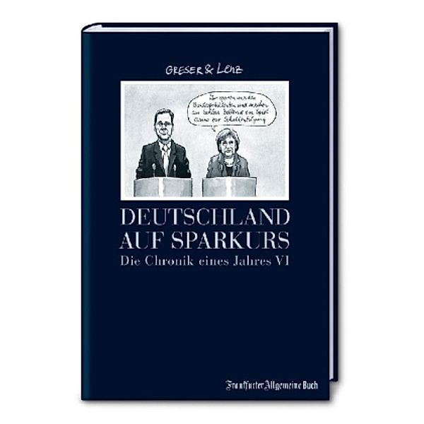 Deutschland auf Sparkurs, Achim Greser, Heribert Lenz