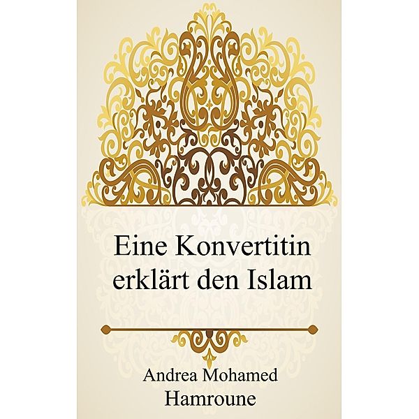 Deutschland aus islamischer Sicht, Andrea Mohamed Hamroune