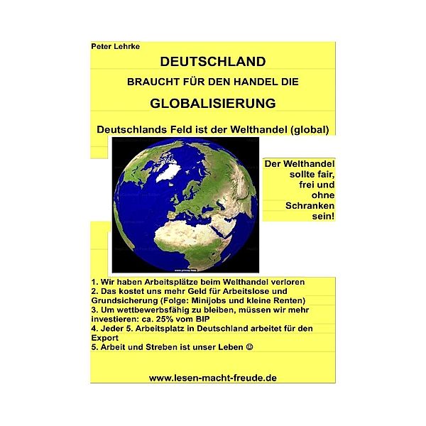 DEUTSCHLAND braucht für den Handel die Globalisierung, Peter Lehrke