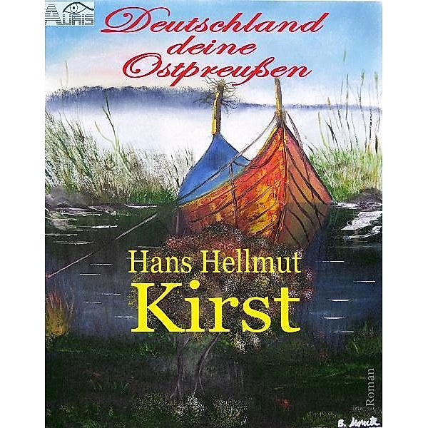 Deutschland deine Ostpreußen, Hans Hellmut Kirst