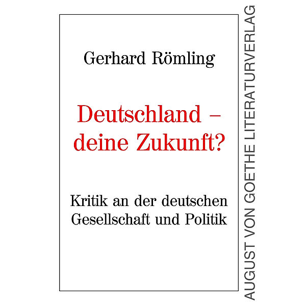 Deutschland - Deine Zukunft?, Gerhard Römling