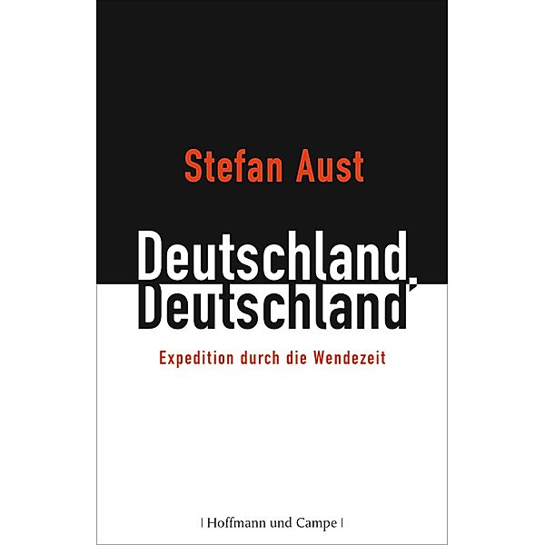 Deutschland, Deutschland, Stefan Aust