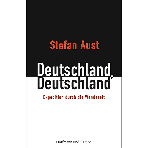 Deutschland, Deutschland, Stefan Aust