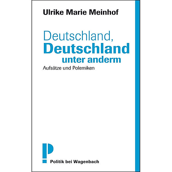 Deutschland, Deutschland unter anderm, Ulrike M. Meinhof