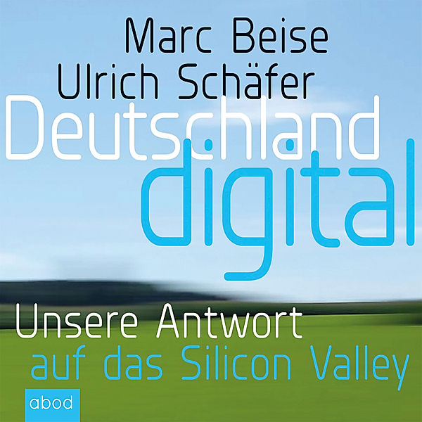 Deutschland digital, Marc Beise, Schäfer Ulrich