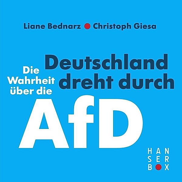 Deutschland dreht durch, Liane Bednarz, Christoph Giesa