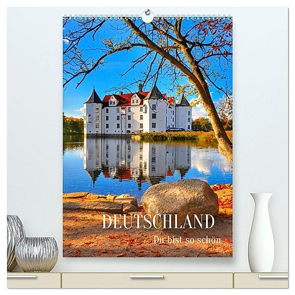DEUTSCHLAND. Du bist so schön (hochwertiger Premium Wandkalender 2025 DIN A2 hoch), Kunstdruck in Hochglanz, Calvendo, Reinhard Balzerek