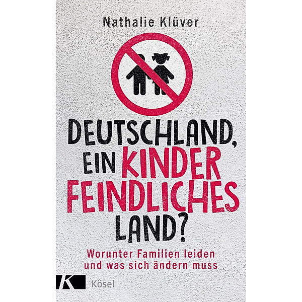 Deutschland, ein kinderfeindliches Land?, Nathalie Klüver