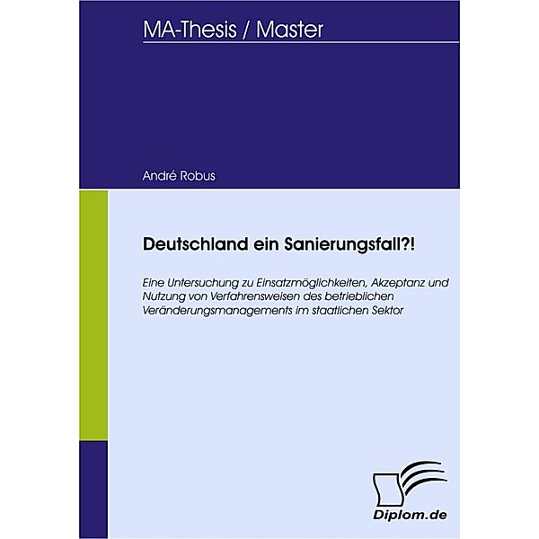 Deutschland ein Sanierungsfall?!, André Robus