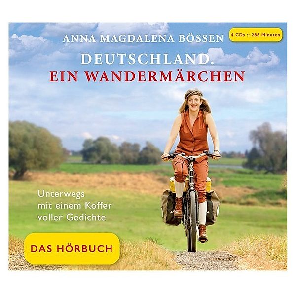 Deutschland. Ein Wandermärchen - Das Hörbuch,4 Audio-CDs, Anna M. Bössen