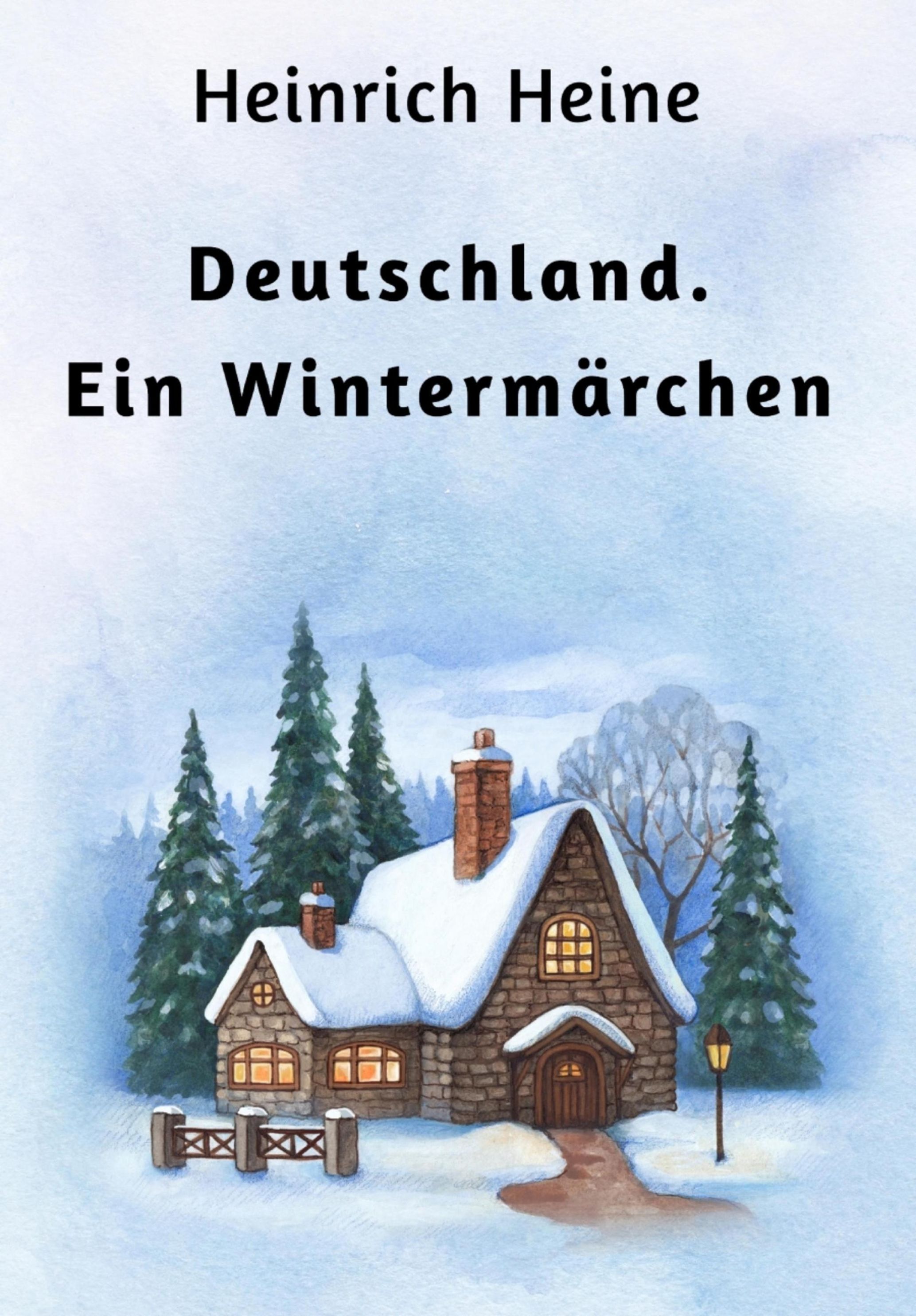 Deutschland. Ein Wintermärchen eBook v. Heinrich Heine | Weltbild