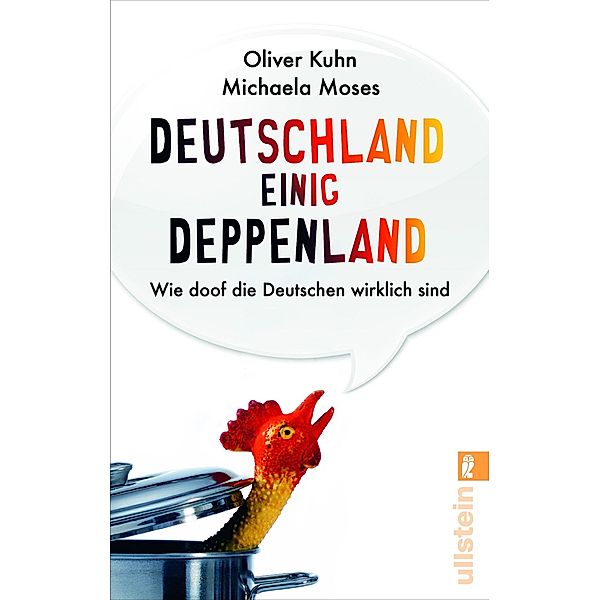 Deutschland einig Deppenland, Oliver Kuhn, Michaela Moses