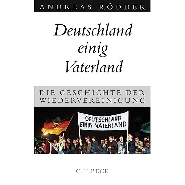 Deutschland einig Vaterland, Andreas Rödder
