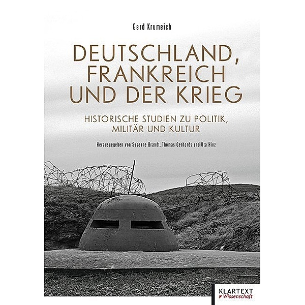 Deutschland, Frankreich und der Krieg, Gerd Krumeich