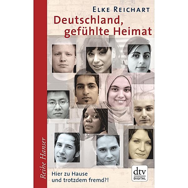 Deutschland, gefühlte Heimat / Reihe Hanser, Elke Reichart