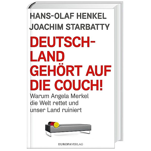 Deutschland gehört auf die Couch!, Hans-Olaf Henkel, Joachim Starbatty