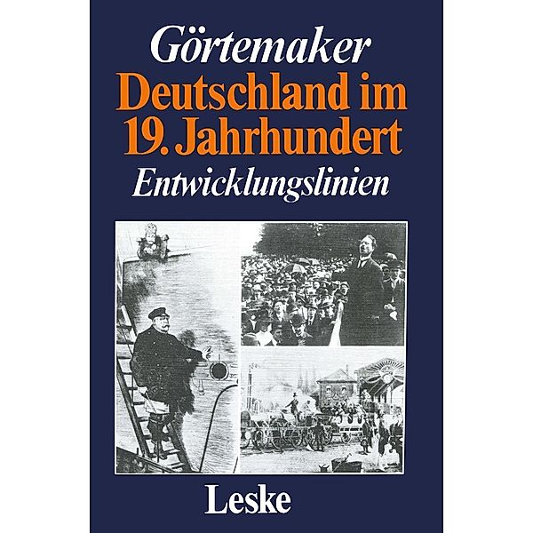 Deutschland im 19. Jahrhundert, Manfred Görtemaker