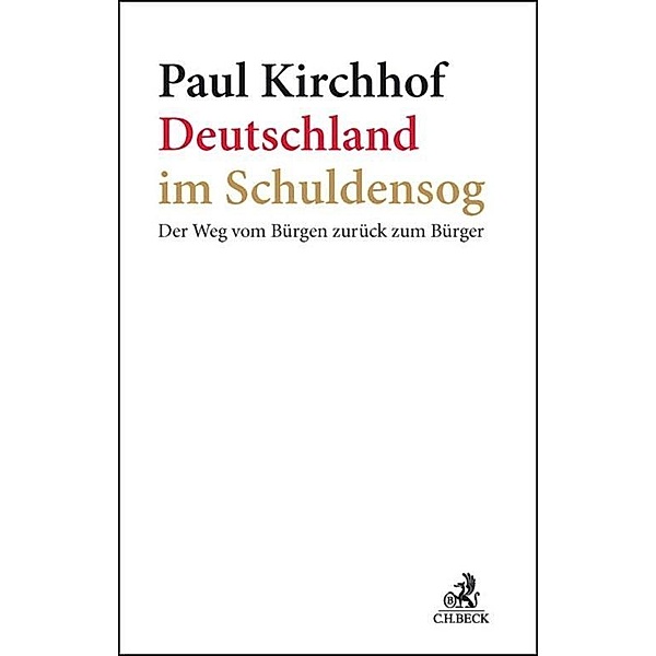 Deutschland im Schuldensog, Paul Kirchhof