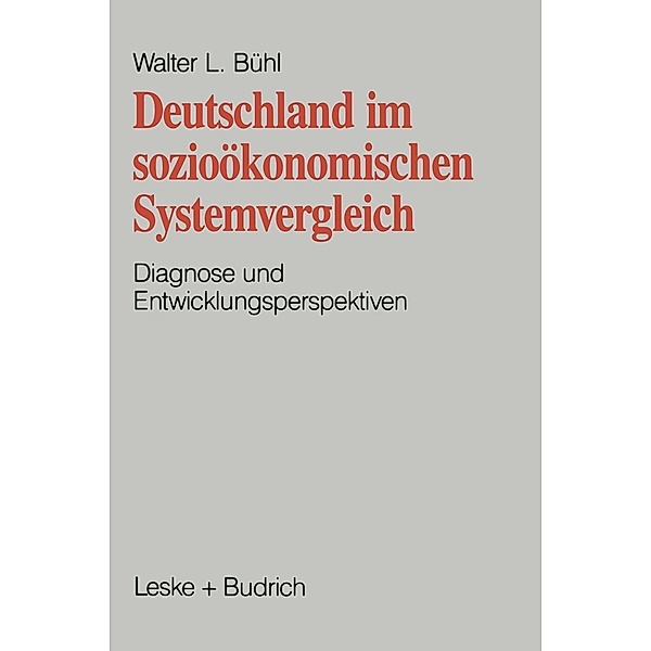 Deutschland im sozioökonomischen Systemvergleich, Walter L. Bühl