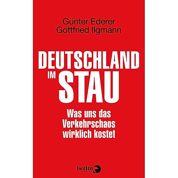 Deutschland im Stau, Günter Ederer, Gottfried Ilgmann