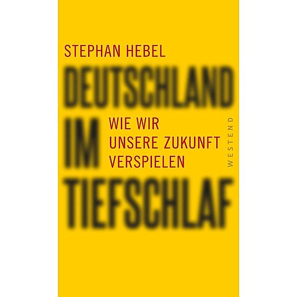 Deutschland im Tiefschlaf, Stephan Hebel