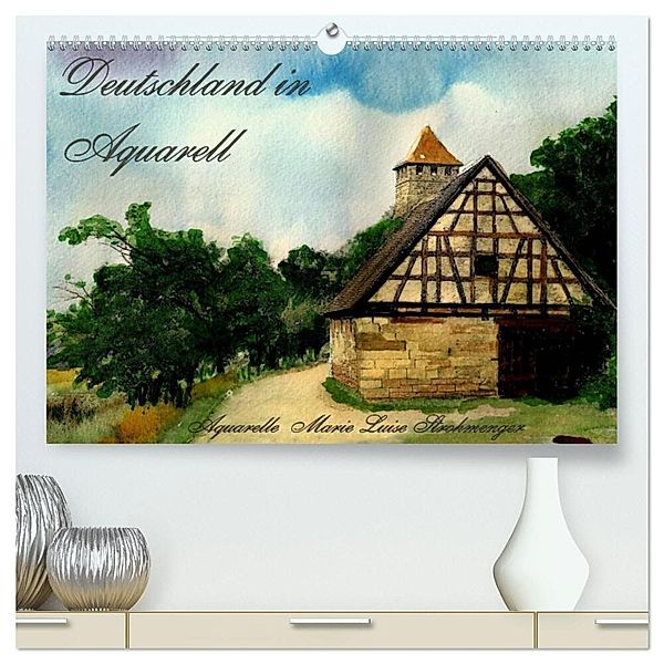 Deutschland in Aquarell (hochwertiger Premium Wandkalender 2024 DIN A2 quer), Kunstdruck in Hochglanz, Marie Luise Strohmenger